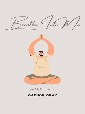 cover image of Breathe Into Me